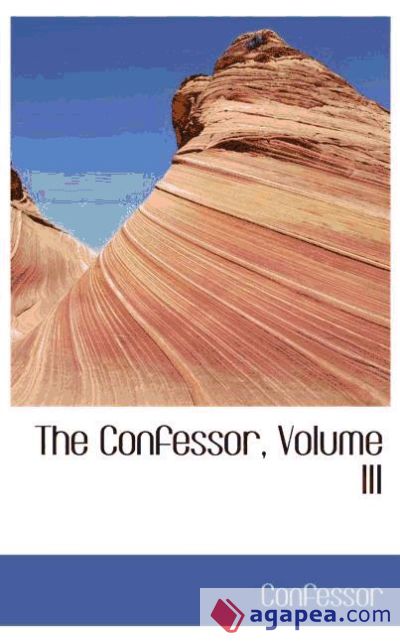 The Confessor, Volume III