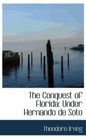 Portada de The Conquest of Florida: Under Hernando de Soto