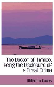 Portada de The Doctor of Pimlico: Being the Disclosure of a Great Crime