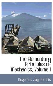 Portada de The Elementary Principles of Mechanics, Volume I