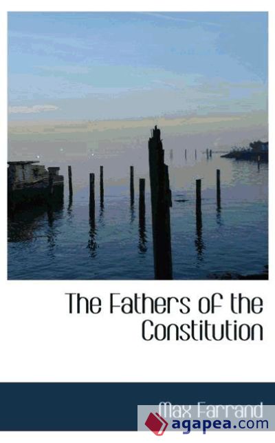 The Fathers of the Constitution