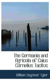 Portada de The Germania and Agricola of Caius Cornelius Tacitus