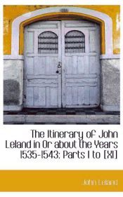 Portada de The Itinerary of John Leland in Or about the Years 1535-1543: Parts I to [XI]