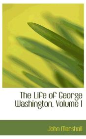 Portada de The Life of George Washington, Volume I