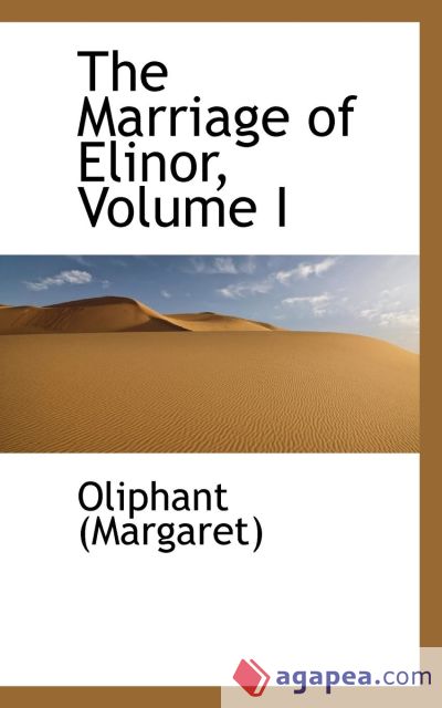 The Marriage of Elinor, Volume I