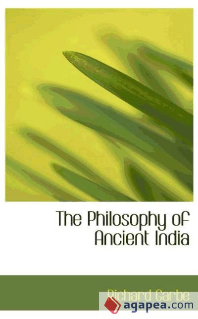 The Philosophy of Ancient India