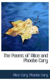 Portada de The Poems of Alice and Phoebe Cary