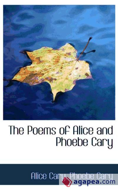 The Poems of Alice and Phoebe Cary