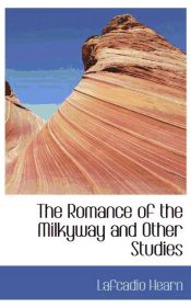 Portada de The Romance of the Milkyway and Other Studies