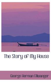 Portada de The Story of My House