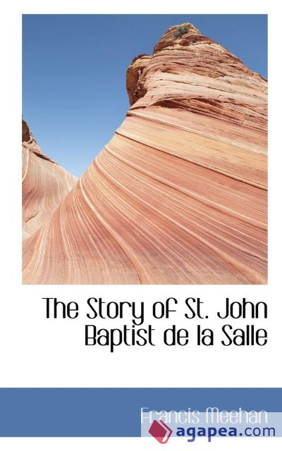 The Story of St. John Baptist de la Salle