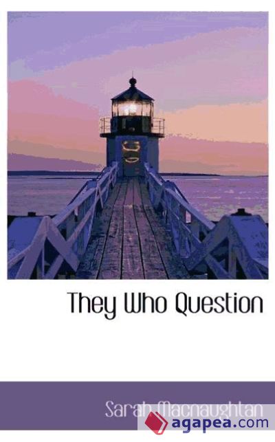 They Who Question