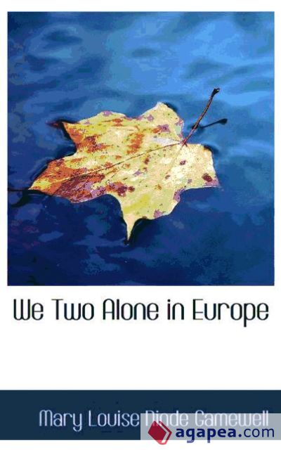 We Two Alone in Europe