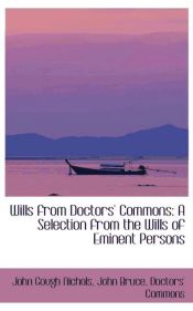 Portada de Wills from Doctors` Commons: A Selection from the Wills of Eminent Persons