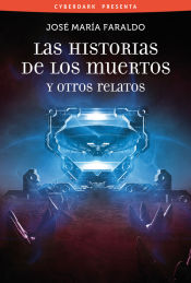 Portada de Las historias de los muertos y otros relatos