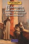 Demonio Del Mediodia:acedia,oscuro Mal De Nuestro Tiempo