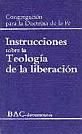 Instrucciones Sobre La Teolog&iacute;a De La Liberaci&oacute;n