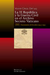 La Ii República Y La Guerra Civil En El Archivo Secreto Vaticano, Iii: Documentos De Los Años 1933 Y 1934