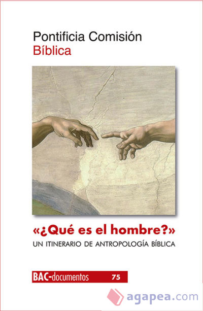 "¿Qué es el hombre?" (Sal 8,5). Un itinerario de antropología bíblica