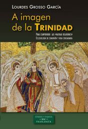 Portada de A imagen de la Trinidad. Para comprender las «mutuae relationes». Eclesiología de comunión y vida consagrada