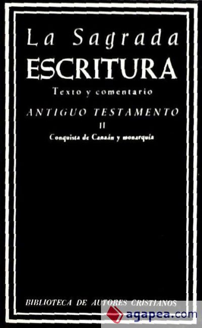 Antiguo Testamento : conquista de Canaán y monarquía.Vol II