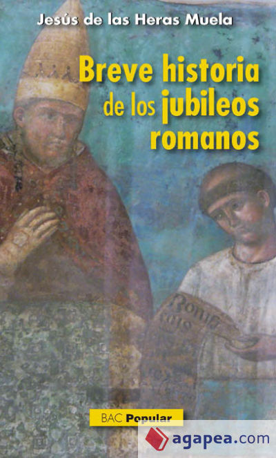 BREVE HISTORIA DE LOS JUBILEOS ROMANOS