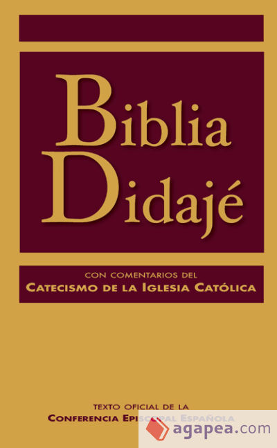 Biblia Didajé con comentarios del Catecismo de la Iglesia Católica