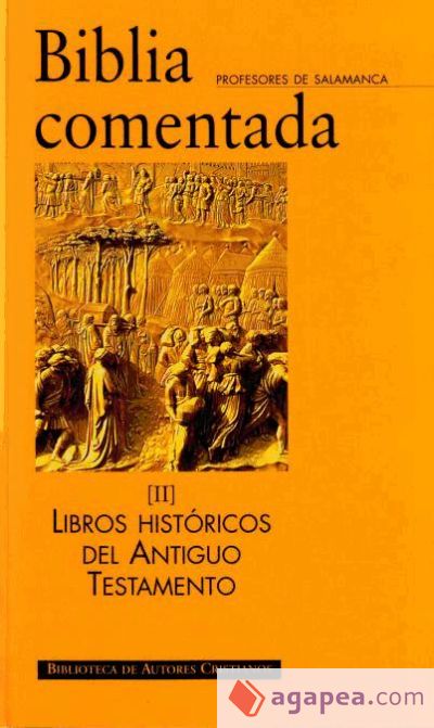 Biblia comentada. II: Libros históricos del Antiguo Testamento