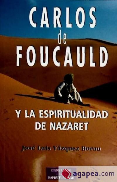 Carlos de Foucauld y la espiritualidad de Nazaret