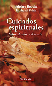 Portada de Cuidados espirituales. Sobre el vivir y el morir