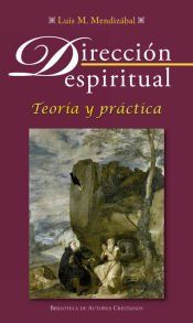 Portada de Dirección espiritual : teoría y práctica