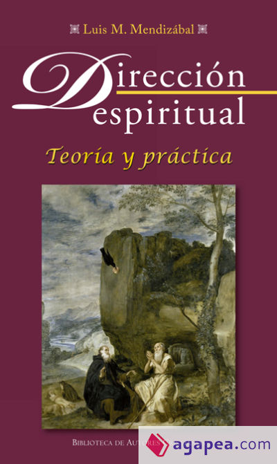 Dirección espiritual : teoría y práctica