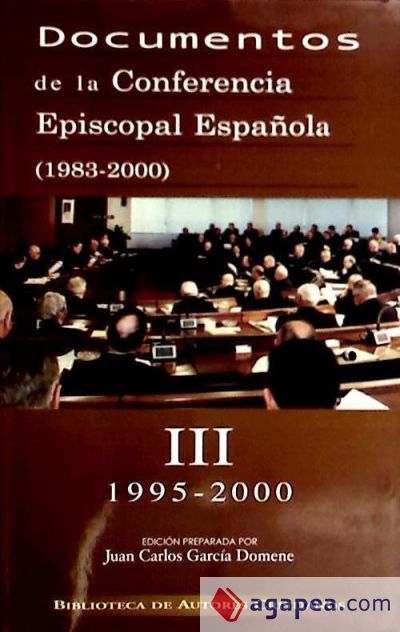 Documentos de la Conferencia Episcopal Española (1983-2000). Vol. III:1995-2000