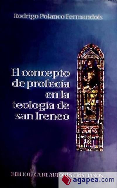 El concepto de profecía en la teología de San Ireneo