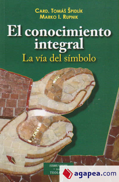 El conocimiento integral : la vía del símbolo