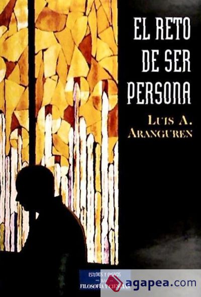 El reto de ser persona El reto de ser persona