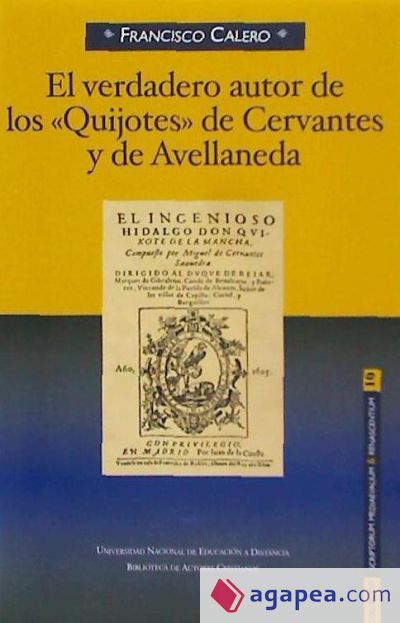 El verdadero autor de los Quijotes de Cervantes y Avellaneda