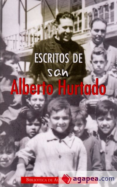 Escritos de san Alberto Hurtado