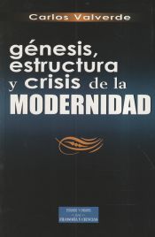 Portada de Génesis, estructura y crisis de la modernidad