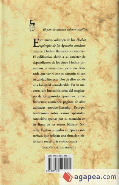 Hechos apócrifos de los Apóstoles. III: Hechos de Felipe ; Martirio de Pedro ; Hechos de Andrés y Mateo ; Martirio de Mateo ; Hechos de Pedro y Pablo ; Viajes y martirio de Bernabé ; Hechos de Tadeo ; Hechos de Juan, por