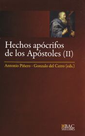 Portada de Hechos de Felipe ; Martirio de Pedro ; Hechos de Andr&eacute;s y Mateo ; Martirio de Mateo ; Hechos de Pedro y Pablo ; Viajes y martirio de Bernab&eacute; ; Hechos de Tadeo ; Hechos de Juan, por Pr&oacute;coro ; Hechos de Santiago ; Hechos de Santiago