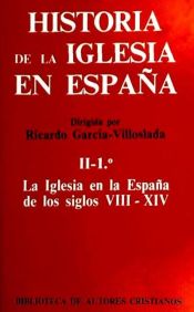 Portada de Historia de la Iglesia en España. II/1: La Iglesia en la España de los siglos VIII-XIV