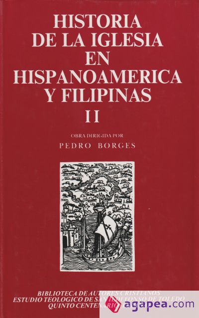 Historia de la Iglesia en Hispanoamérica y Filipinas (siglos XV-XIX). II: Aspectos territoriales