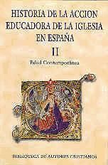 Portada de Historia de la acción educadora de la Iglesia en España. II: Edad Contemporánea