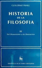 Portada de Historia de la filosofía. III: Del Humanismo a la Ilustración (siglos XV-XVIII)