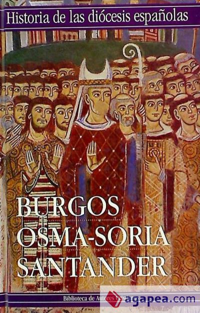 Iglesias de Burgos, Osma-Soria y Santander