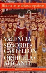 Portada de Iglesias de Valencia, Segorbe-Castellón y Orihuela-Alicante