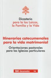 Portada de Itinerarios catecumenales para la vida matrimonial