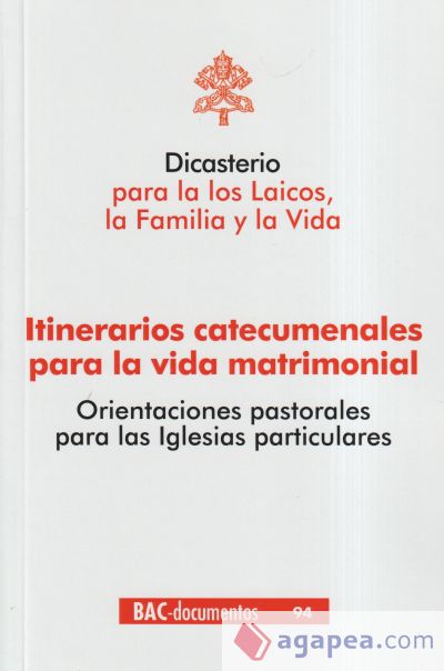 Itinerarios catecumenales para la vida matrimonial