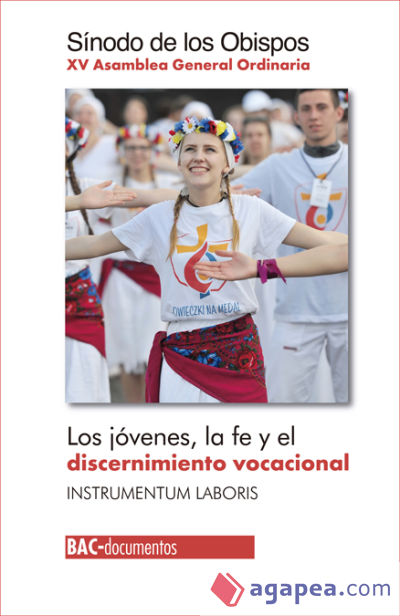 JÓVENES, FE Y DISCERNIMIENTO VOCACIONAL INSTRUMENTUM LABORIS